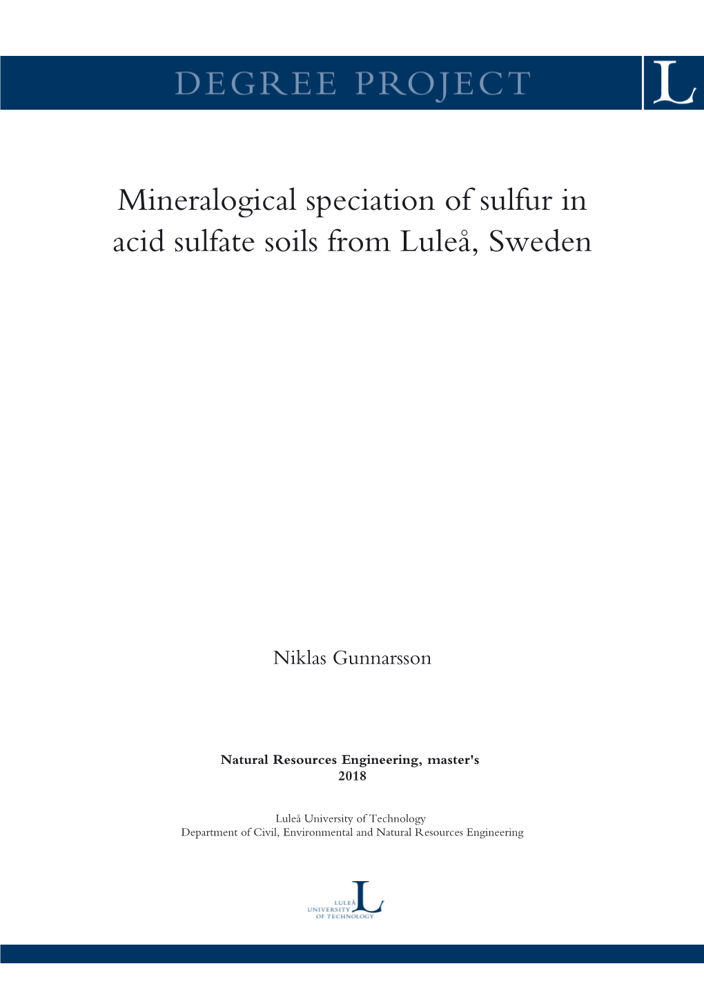 Mineralogical Speciation of Sulfur in Acid Sulfate Soils from Luleå, Sweden
