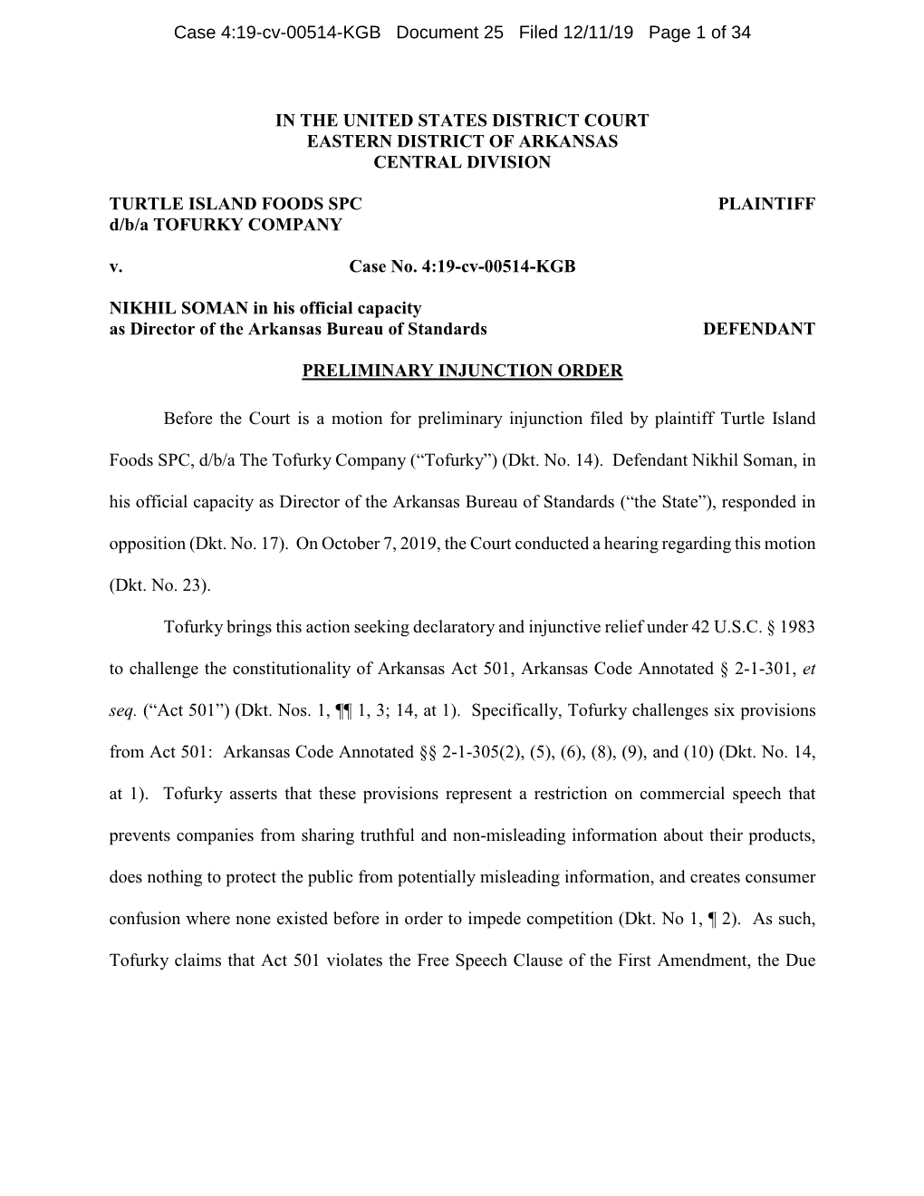 IN the UNITED STATES DISTRICT COURT EASTERN DISTRICT of ARKANSAS CENTRAL DIVISION TURTLE ISLAND FOODS SPC PLAINTIFF D/B/A TOFUR