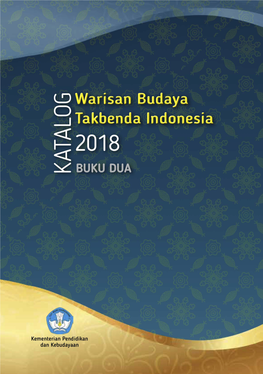 KATALOG WARISAN BUDAYA TAKBENDA INDONESIA 2018 Buku Dua