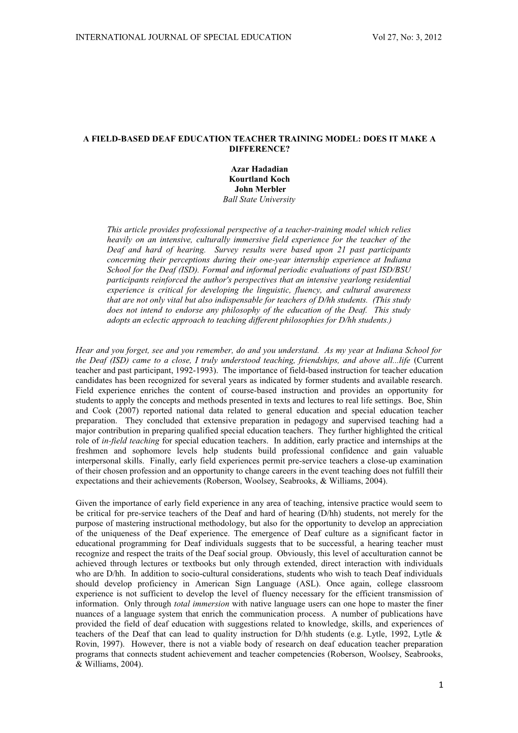 A Field-Based Deaf Education Teacher Training Model: Does It Make a Difference?