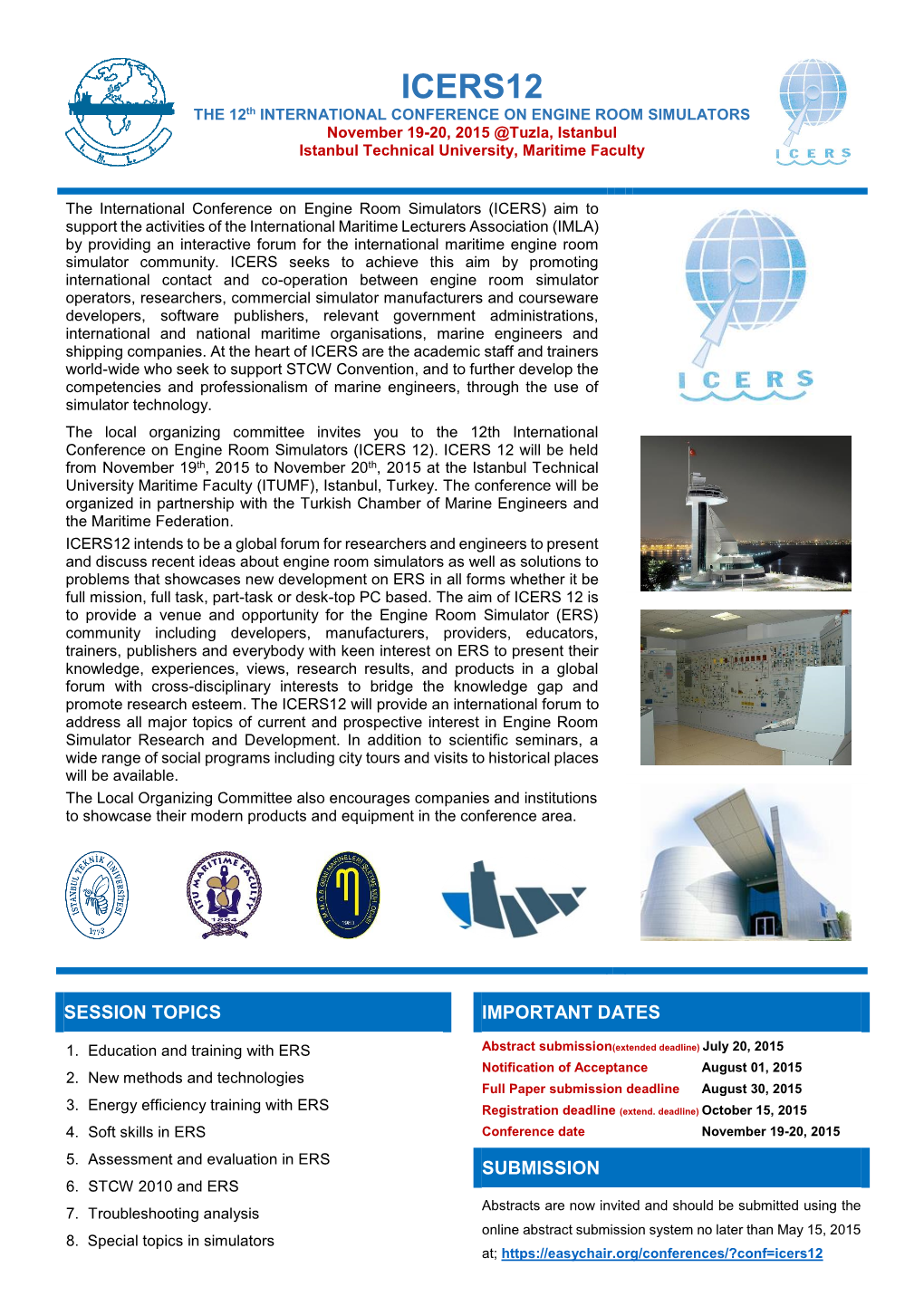 ICERS12 the 12Th INTERNATIONAL CONFERENCE on ENGINE ROOM SIMULATORS November 19-20, 2015 @Tuzla, Istanbul Istanbul Technical University, Maritime Faculty