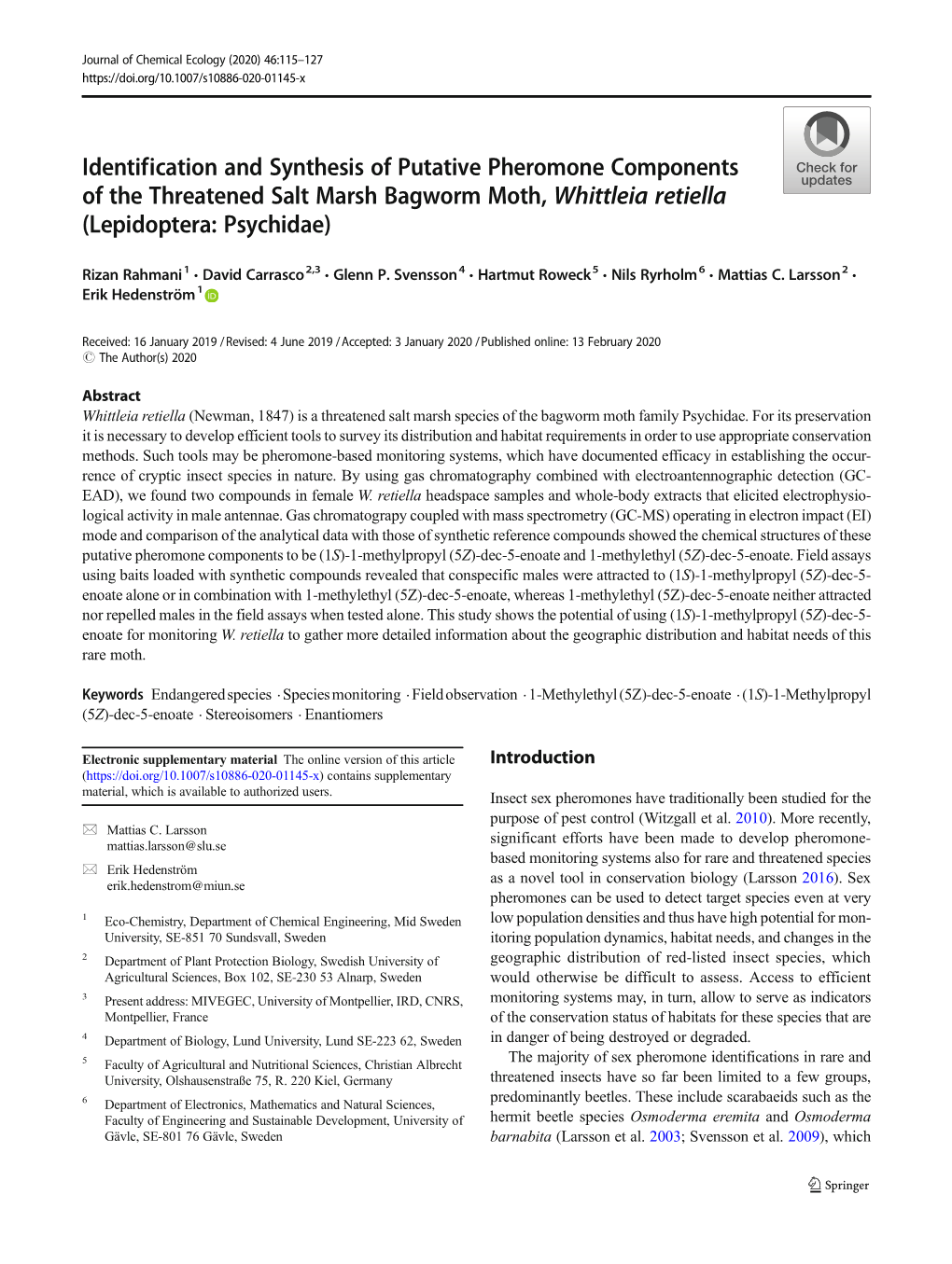 Identification and Synthesis of Putative Pheromone Components of the Threatened Salt Marsh Bagworm Moth, Whittleia Retiella (Lepidoptera: Psychidae)