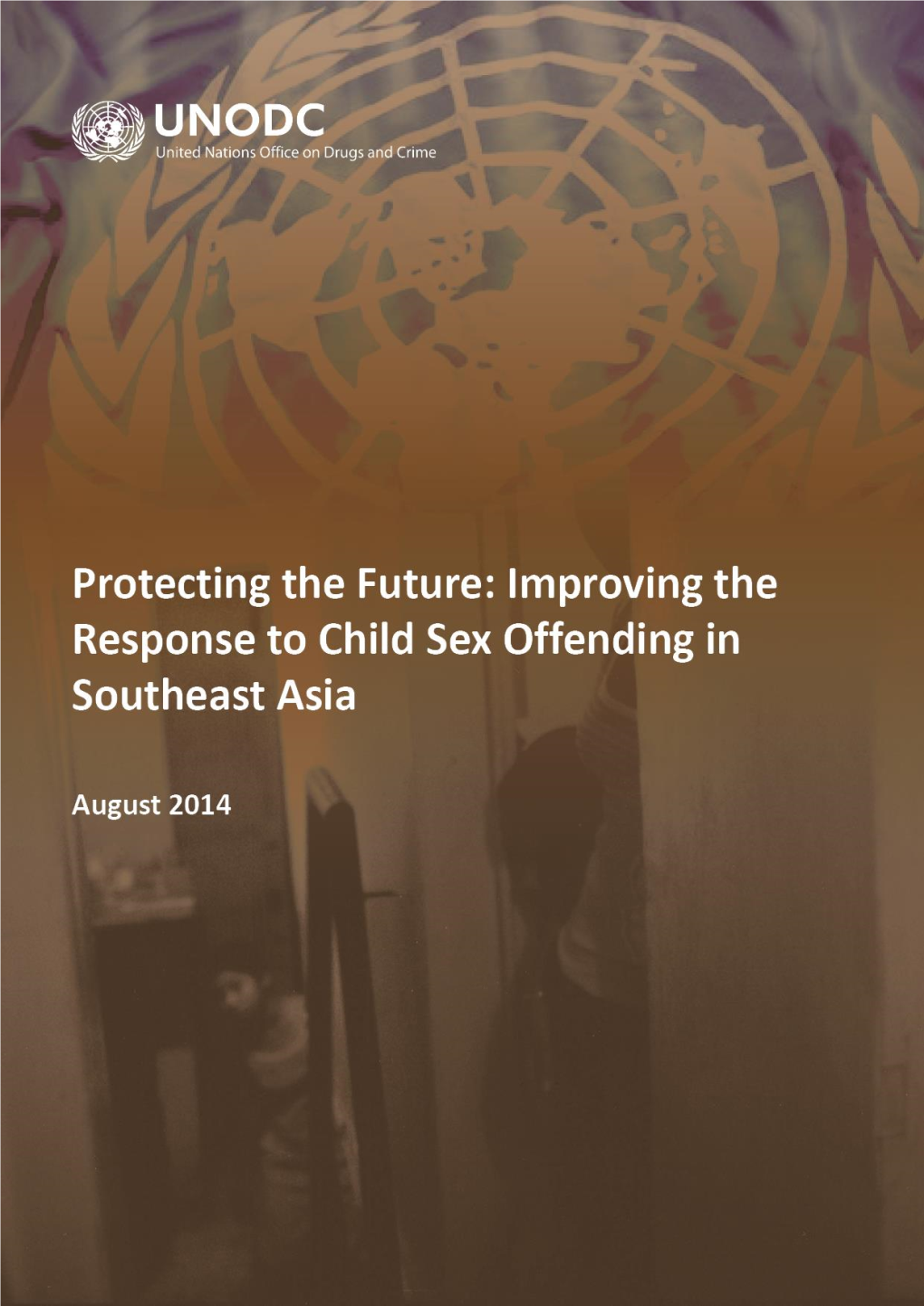 Protecting the Future: Responding to Child Sex Offending in Southeast Asia