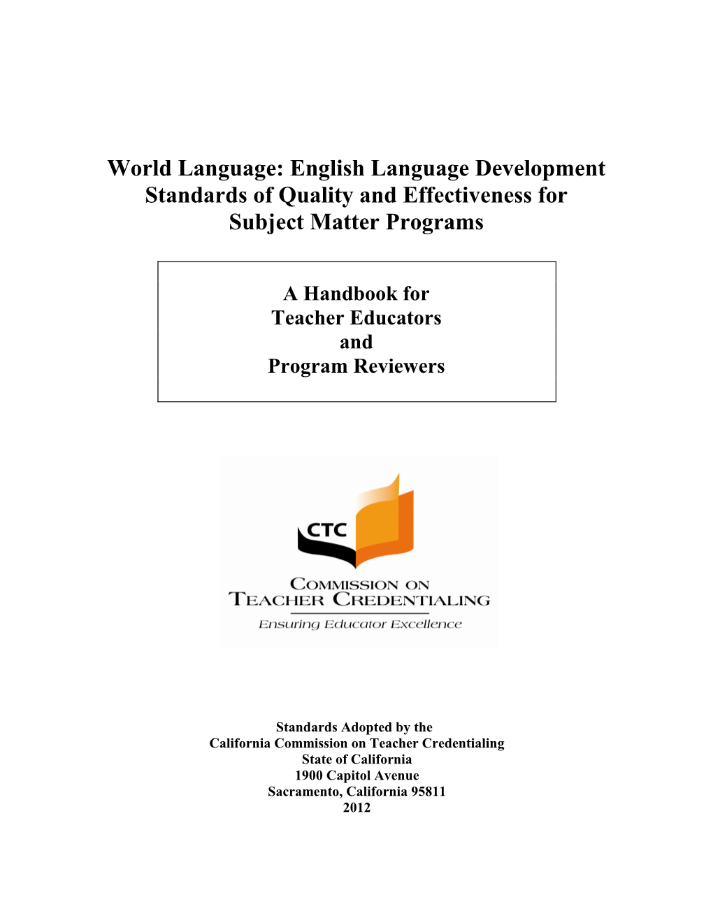 World Language: English Language Development Standards of Quality and Effectiveness for Subject Matter Programs