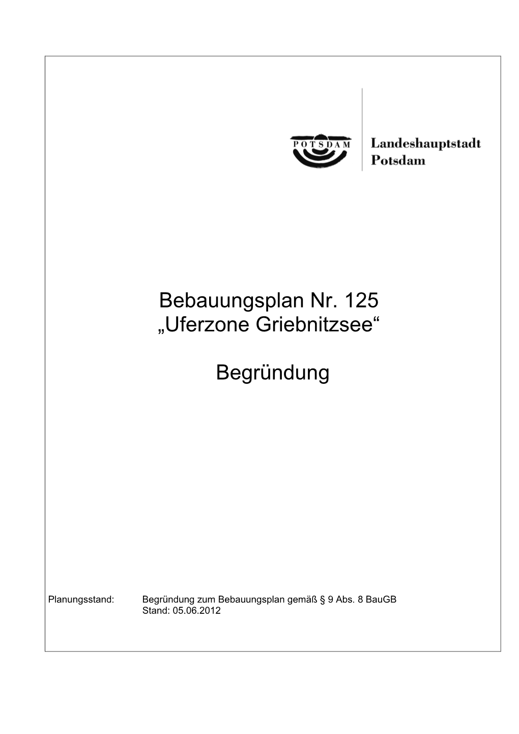 Bebauungsplan Nr. 125 „Uferzone Griebnitzsee“