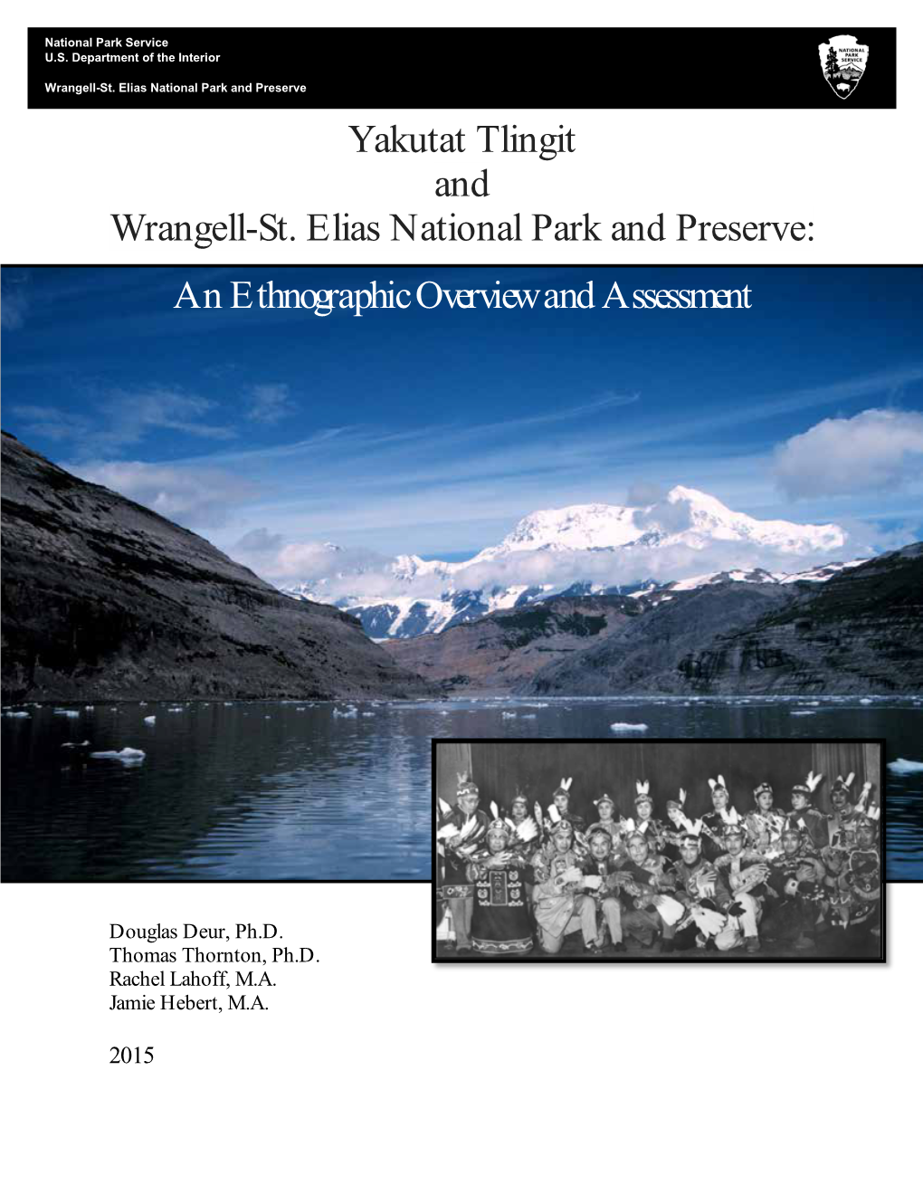 Yakutat Tlingit and Wrangell-St. Elias National Park and Preserve: an Ethnographic Overview and Assessment