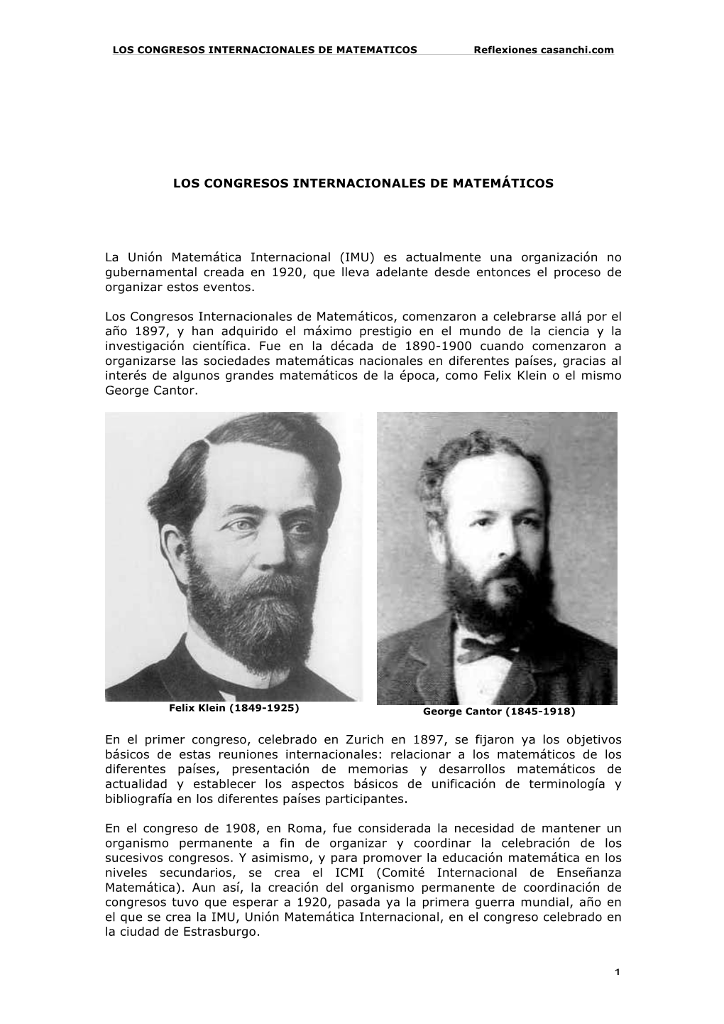 1920, Que Lleva Adelante Desde Entonces El Proceso De Organizar Estos Eventos