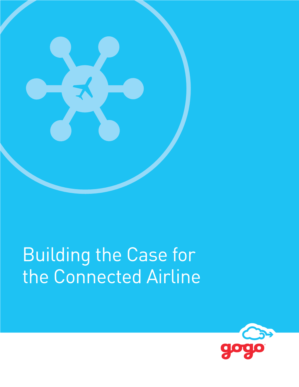 Building the Case for the Connected Airline Table of Contents