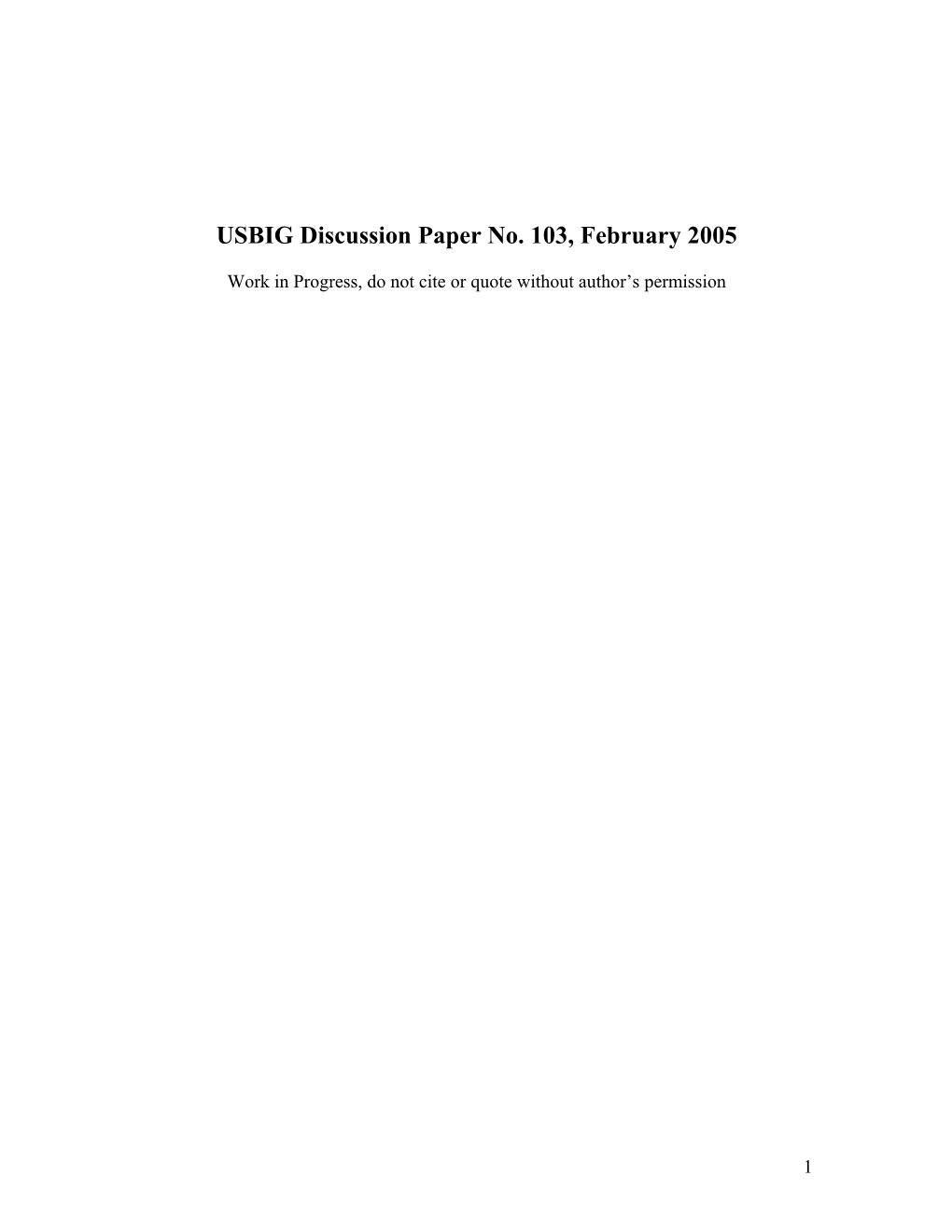 USBIG Discussion Paper No. 103, February 2005