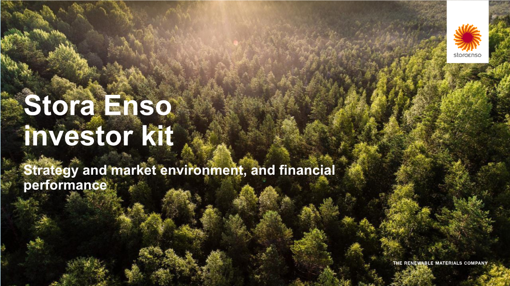 Stora Enso Investor Kit Strategy and Market Environment, and Financial Performance Disclaimer