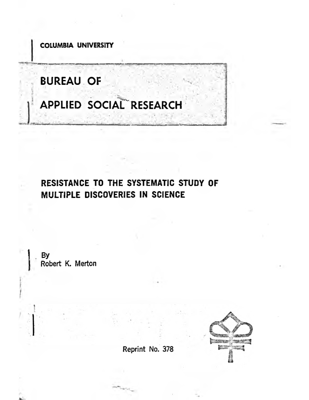 Merton's Resistance to the Systematic Study of Multiple