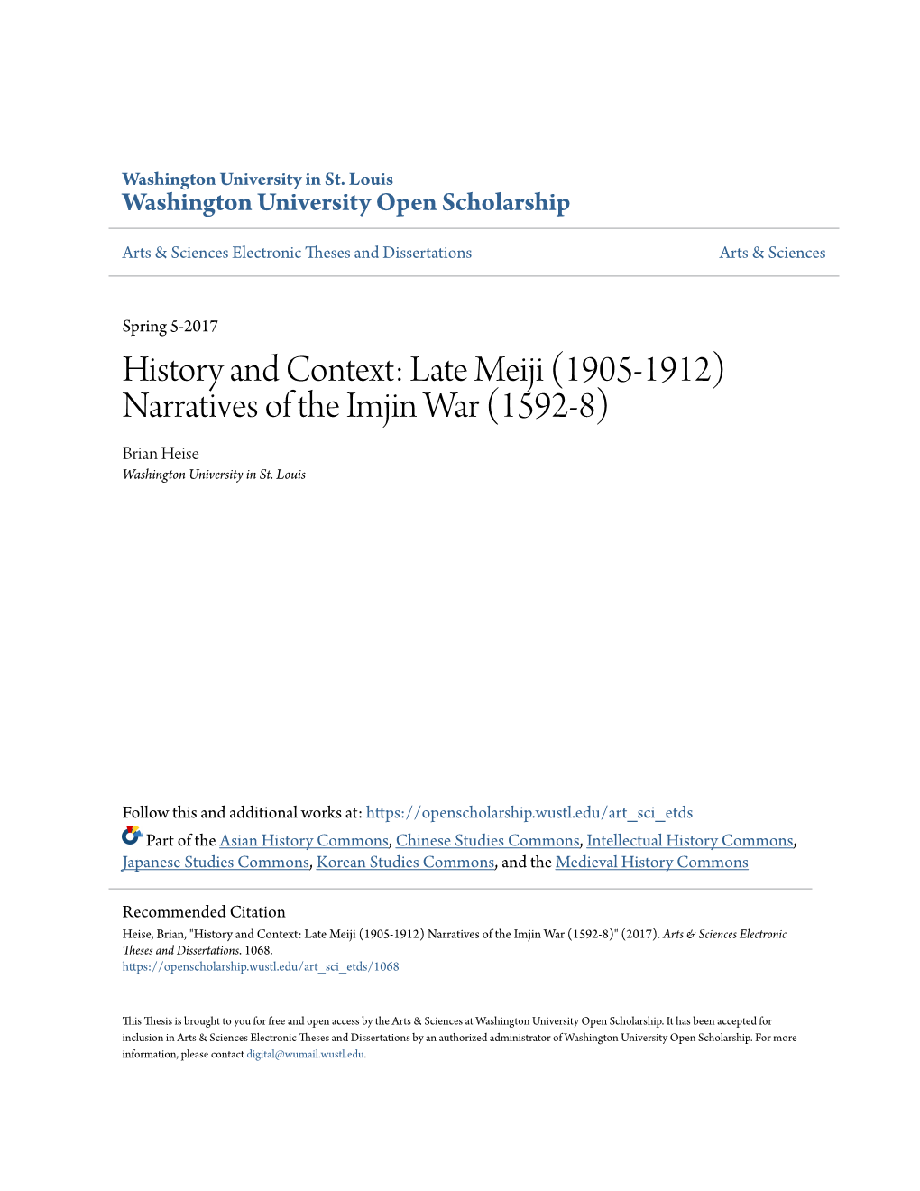 History and Context: Late Meiji (1905-1912) Narratives of the Imjin War (1592-8) Brian Heise Washington University in St