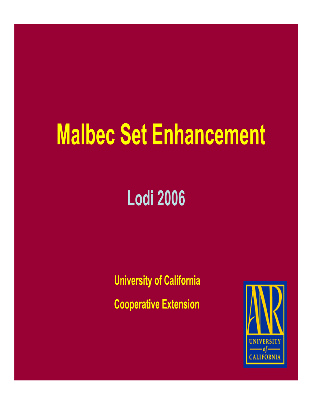 Malbec Set Enhancement