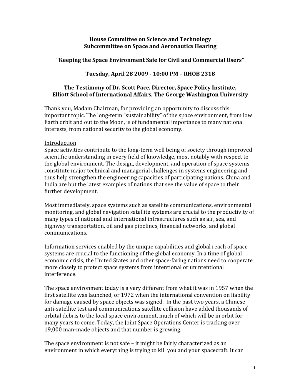 Dr. Scott Pace, Director, Space Policy Institute, Elliott School of International Affairs, the George Washington University