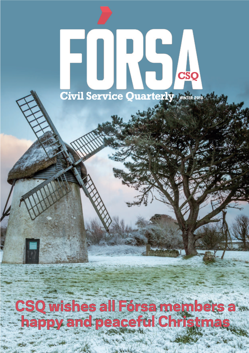 Civil Service Quarterly Winter 2019 Winter 2019 CSQ 3