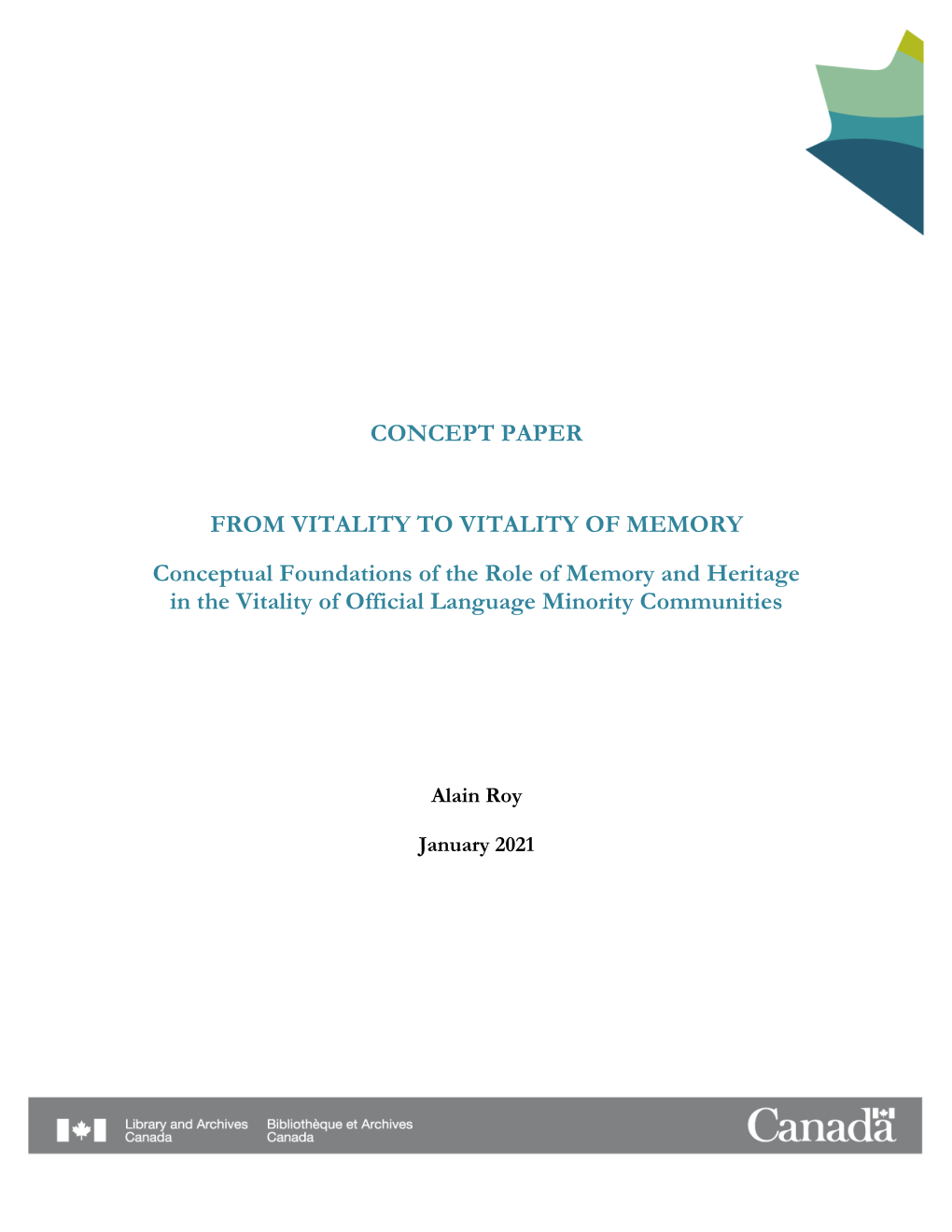 CONCEPT PAPER from VITALITY to VITALITY of MEMORY Conceptual Foundations of the Role of Memory and Heritage in the Vitality Of
