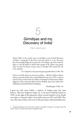 Girmitiyas and My Discovery of India1 Clem Seecharan