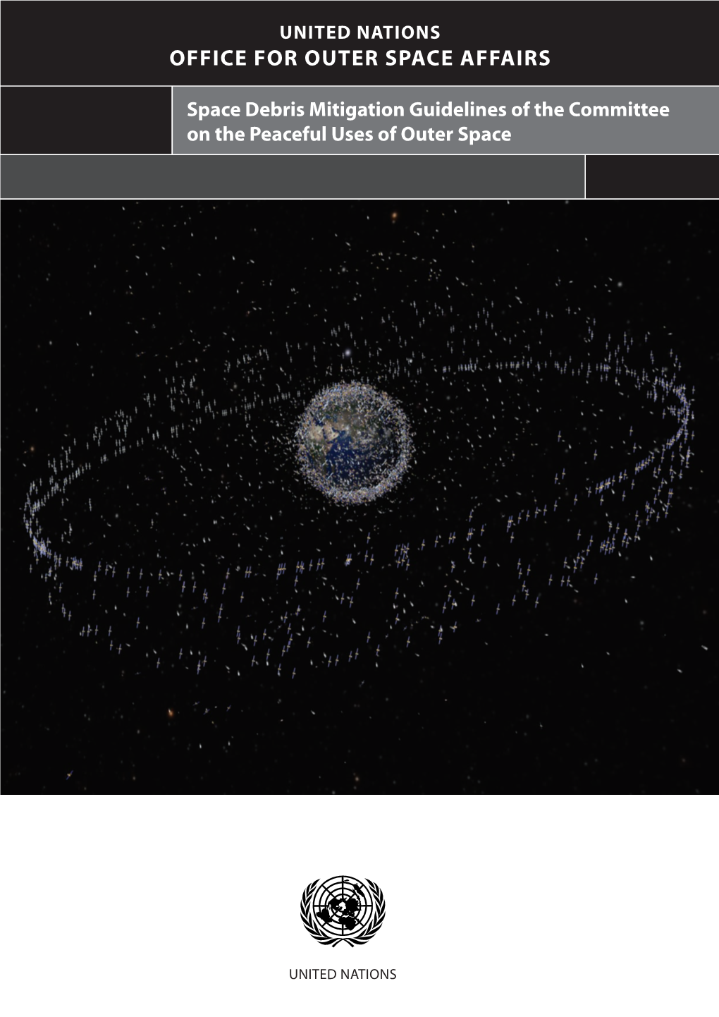 Space Debris Mitigation Guidelines of the Committee on the Peaceful Uses of Outer Space