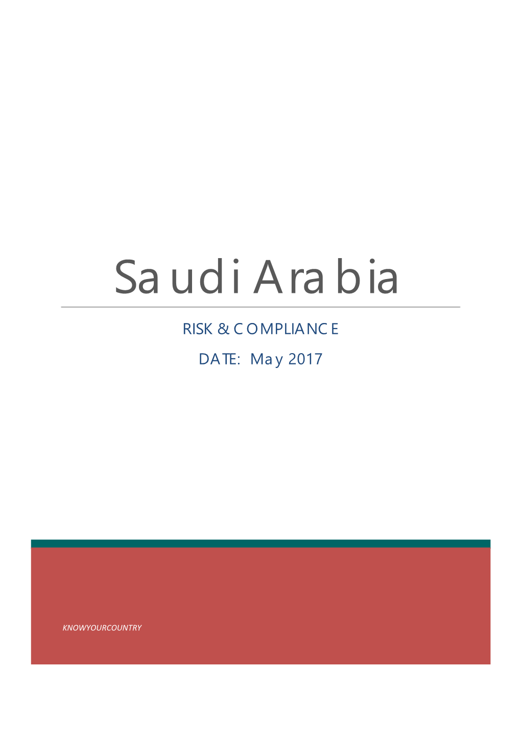 Saudi Arabia RISK & COMPLIANCE DATE: May 2017