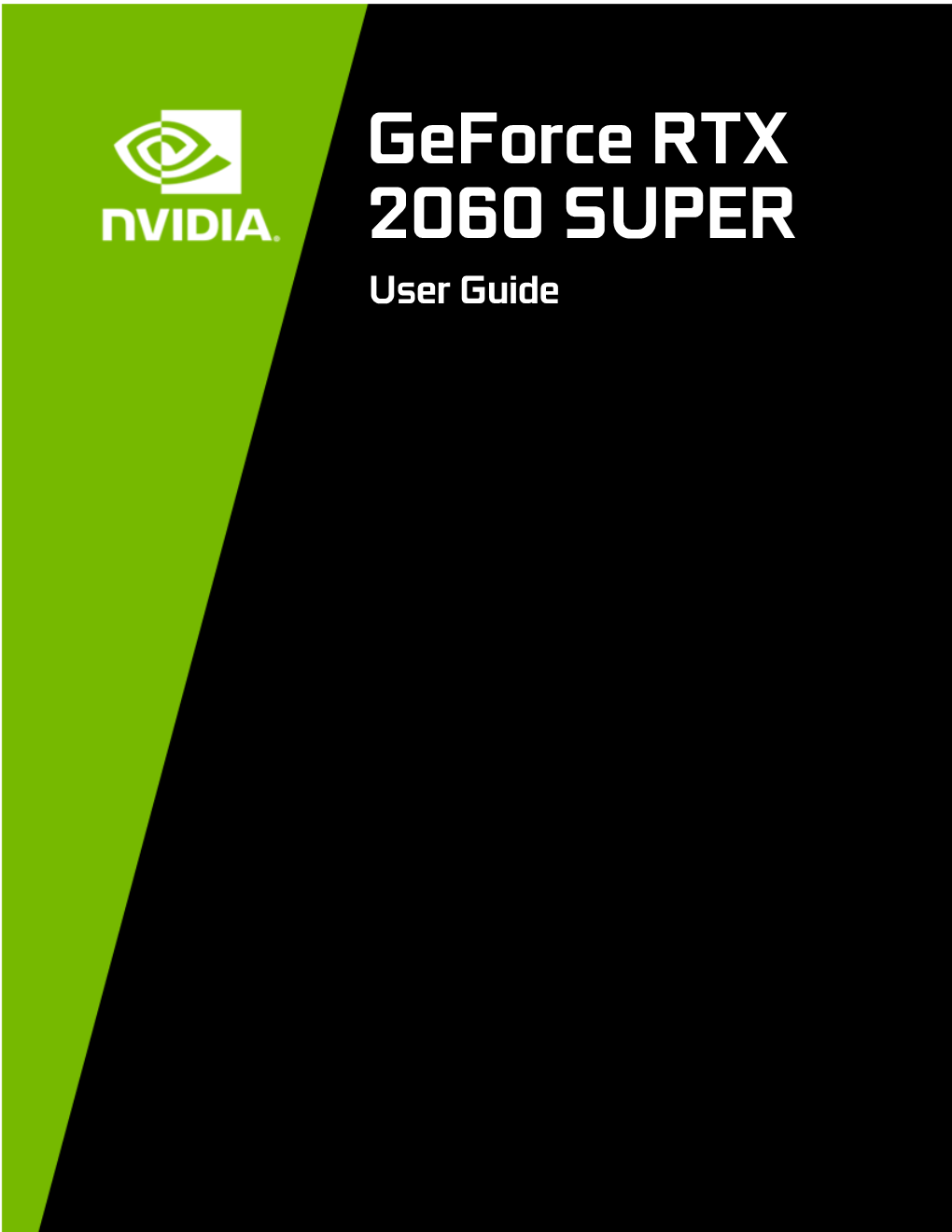 NVIDIA Geforce RTX 2060 SUPER User Guide | 3 Introduction
