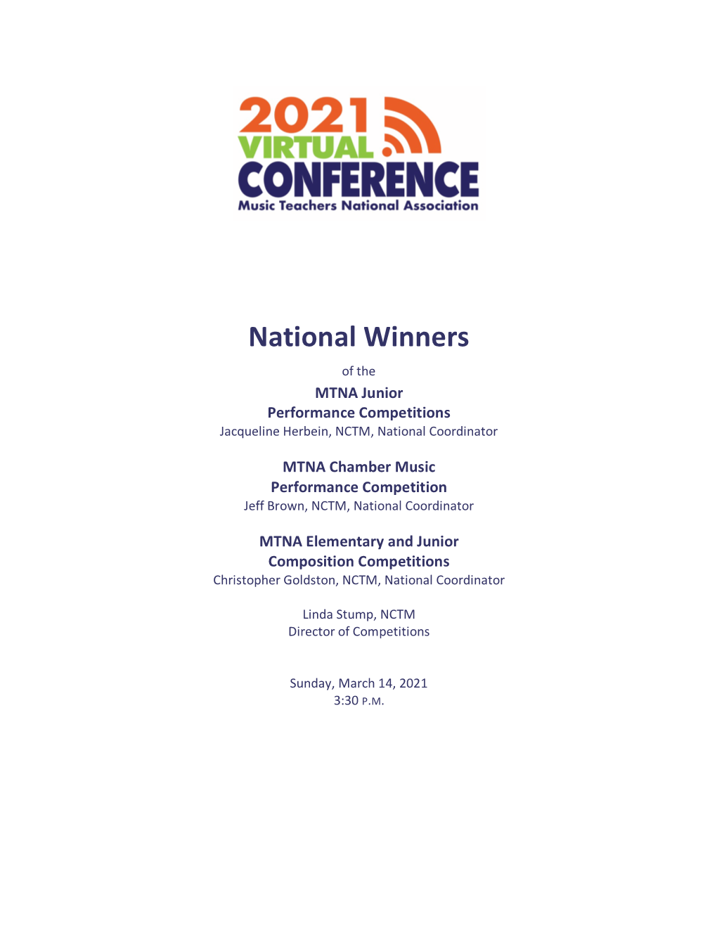 National Winners of the MTNA Junior Performance Competitions Jacqueline Herbein, NCTM, National Coordinator