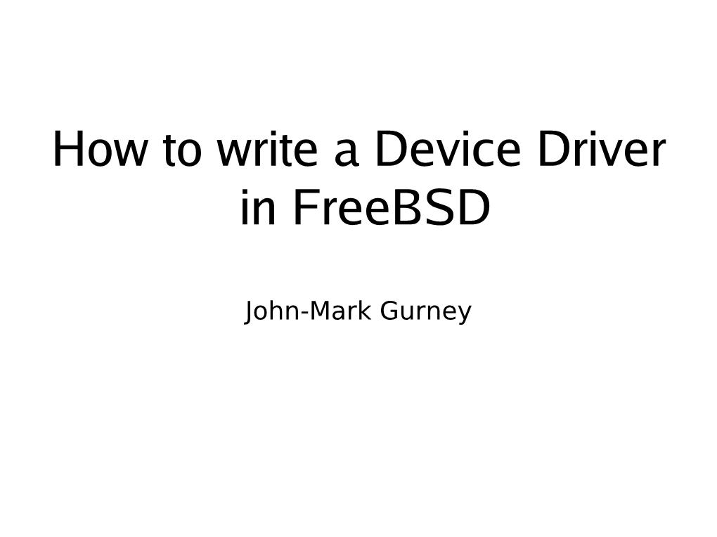 How to Write a Device Driver in Freebsd