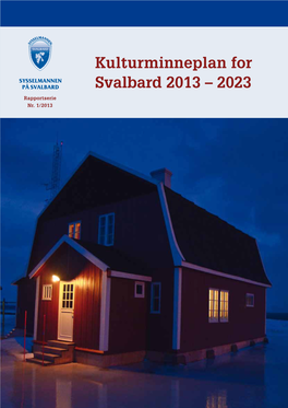 Kulturminneplan for Svalbard 2013 – 2023