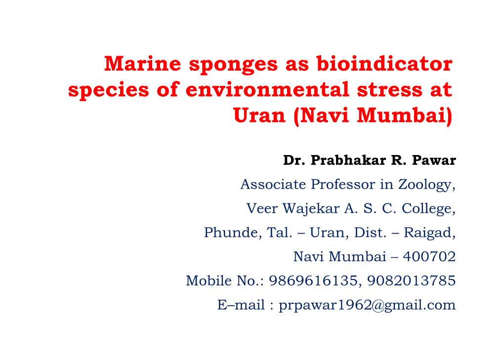 Marine Sponges As Bioindicator Species of Environmental Stress at Uran (Navi Mumbai)