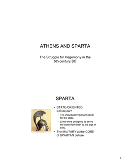 Athens and Sparta Sparta
