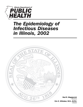 The Epidemiology of Infectious Diseases in Illinois, 2002