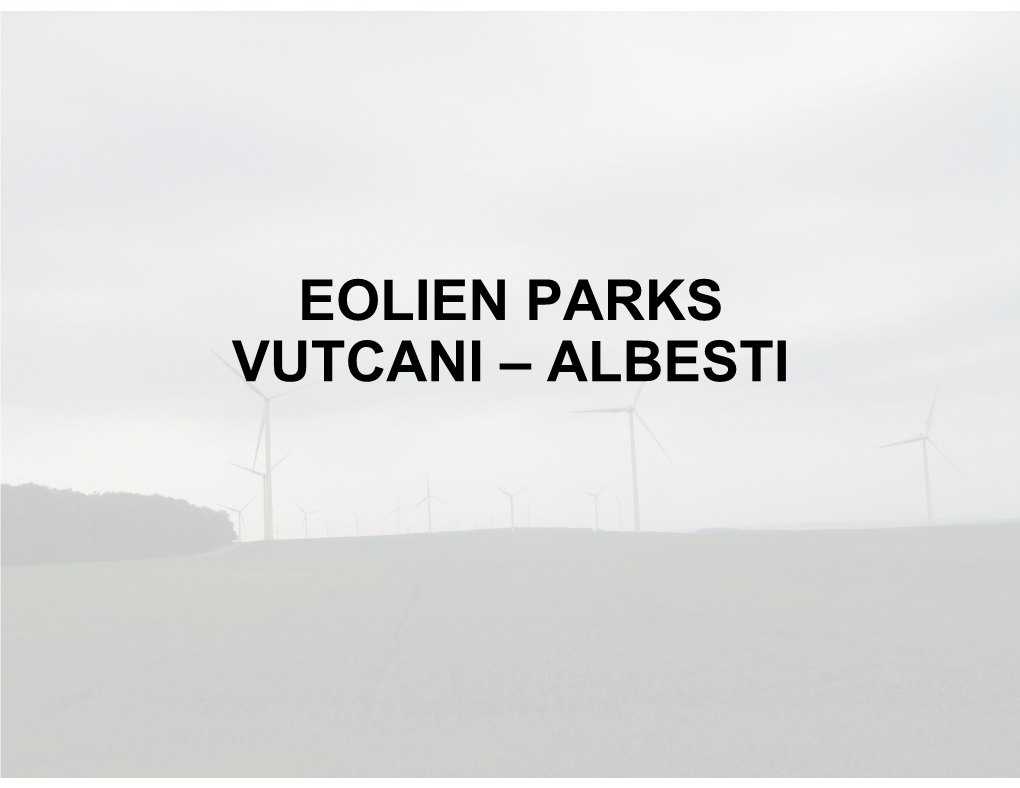 EOLIEN PARKS VUTCANI – ALBESTI SC GENERAL ELECTRIC Bacau