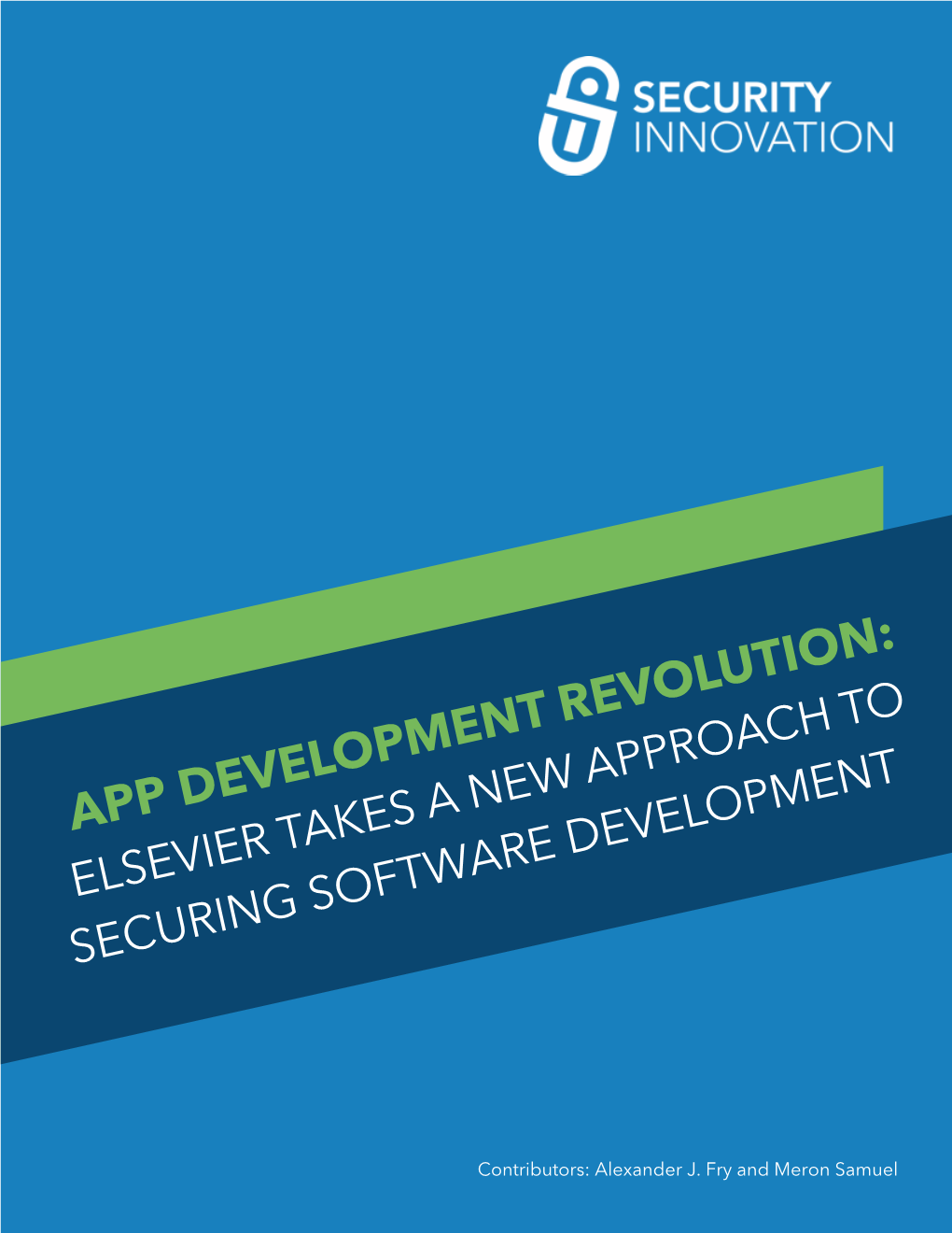 App Development Revolution: Elsevier Takes a Arenew Development Approach to Securing Softw