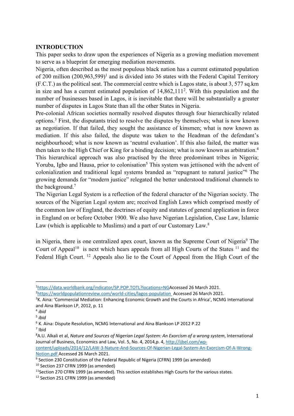 INTRODUCTION This Paper Seeks to Draw Upon the Experiences of Nigeria As a Growing Mediation Movement to Serve As a Blueprint for Emerging Mediation Movements