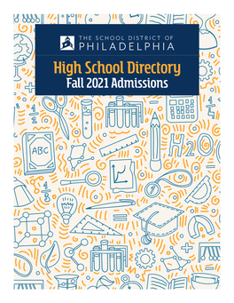 The School District of Philadelphia High School Directory Fall 2021
