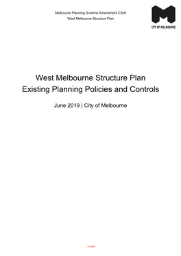 West Melbourne Structure Plan Existing Planning Policies and Controls