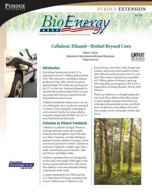 Cellulosic Ethanol—Biofuel Beyond Corn Nathan S