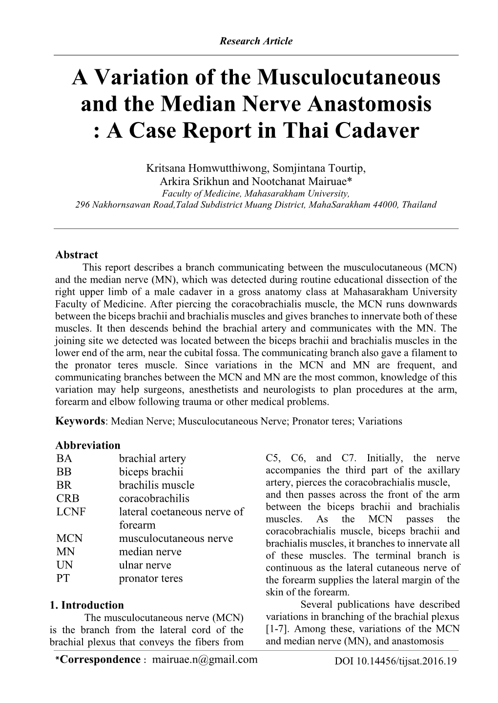 A Variation of the Musculocutaneous and the Median Nerve Anastomosis : a Case Report in Thai Cadaver