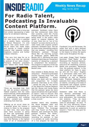 For Radio Talent, Podcasting Is Invaluable Content Platform. Podcasting Has Come a Long Way Podcasts