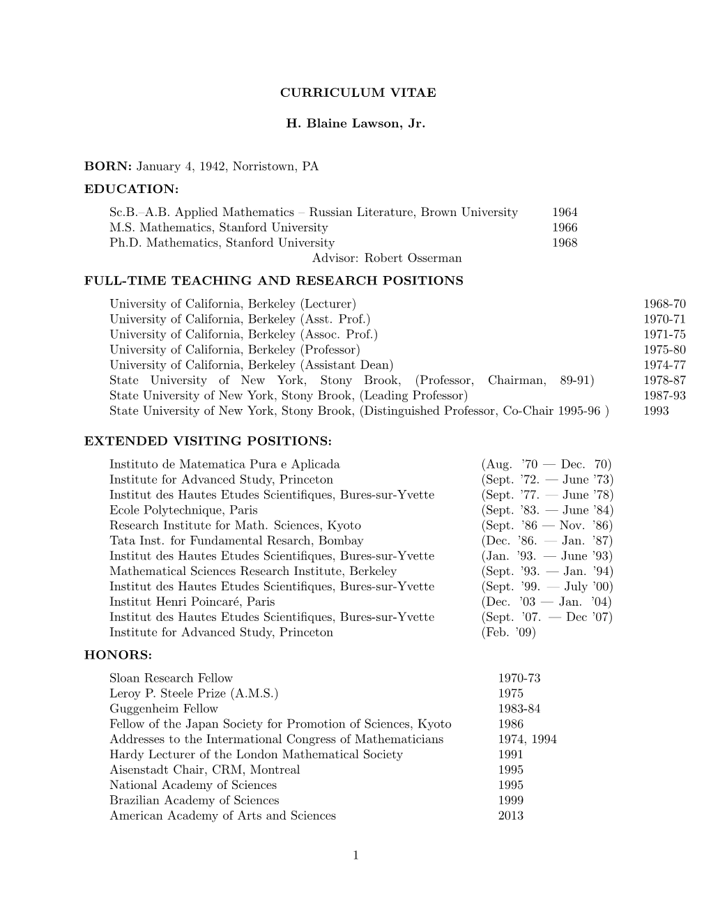 CURRICULUM VITAE H. Blaine Lawson, Jr. BORN: January 4, 1942