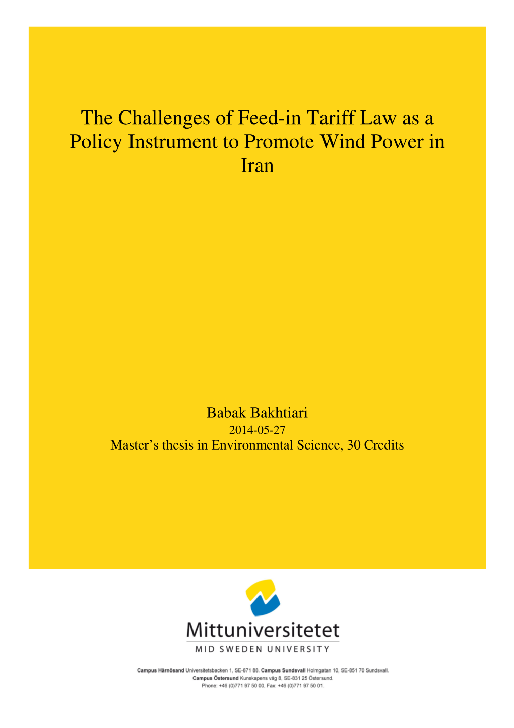 The Challenges of Feed-In Tariff Law As a Policy Instrument to Promote Wind Power in Iran