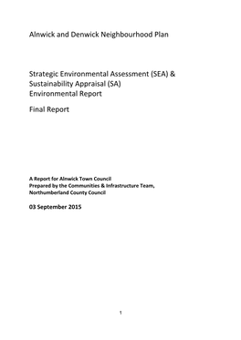 Alnwick and Denwick Neighbourhood Plan Strategic Environmental Assessment Objectives and Guiding Questions SEA Objectives Guiding Questions