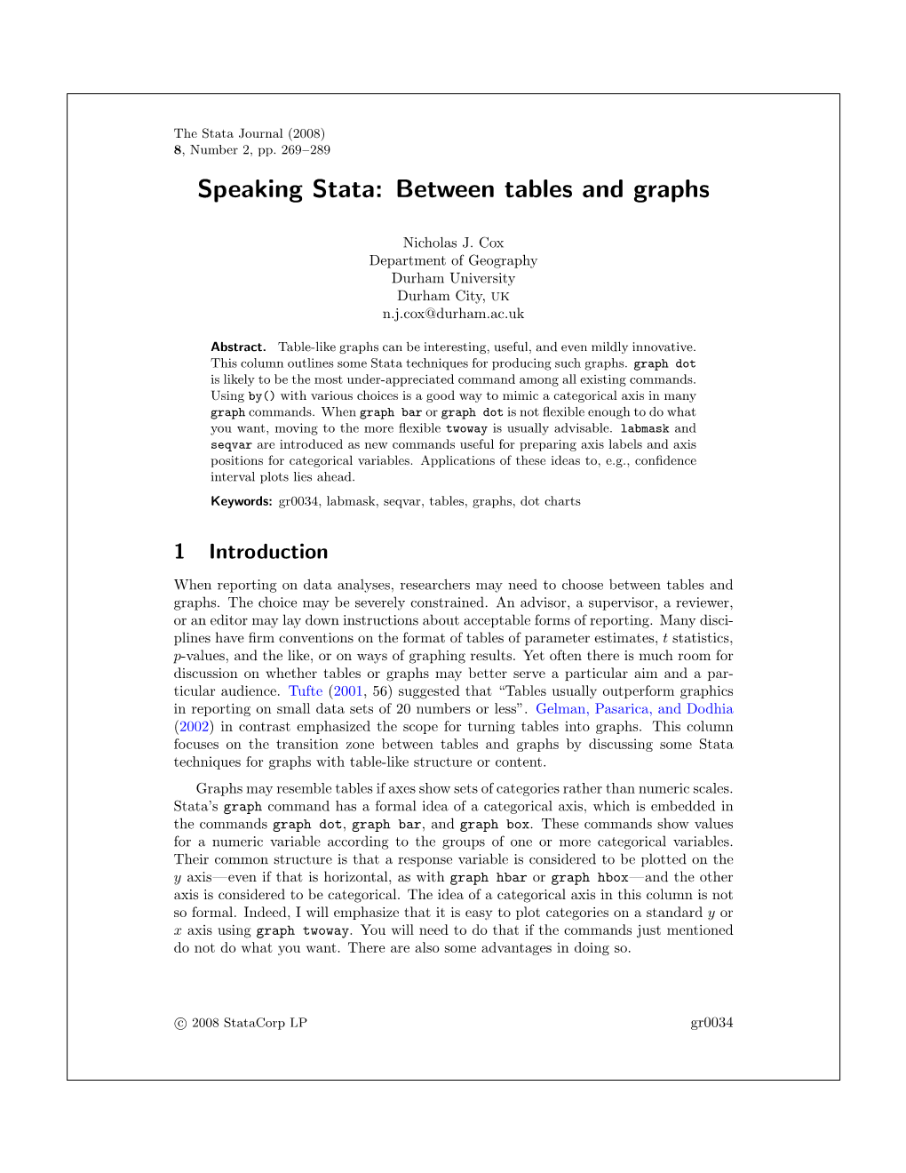 Speaking Stata: Between Tables and Graphs