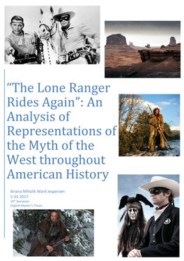 “The Lone Ranger Rides Again”: an Analysis of Representations of the Myth of the West Throughout American History
