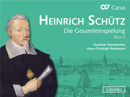 HEINRICH SCHÜTZ Die Gesamteinspielung Box II