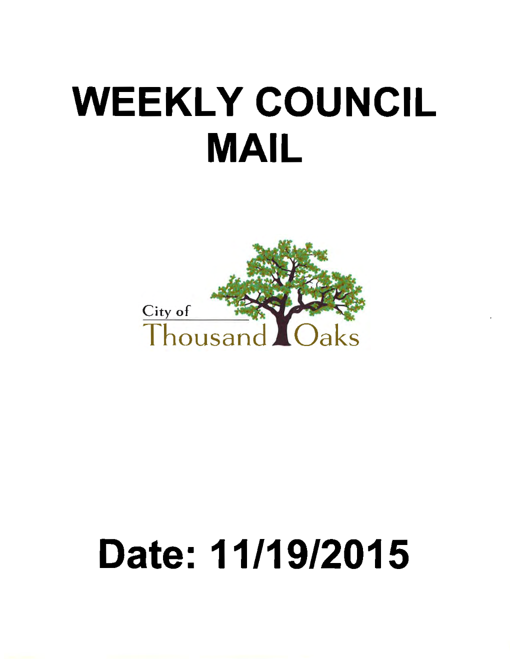 WEEKLY COUNCIL MAIL Date: 11/19/2015