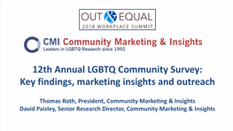 12Th Annual LGBTQ Community Survey: Key Findings, Marketing Insights and Outreach