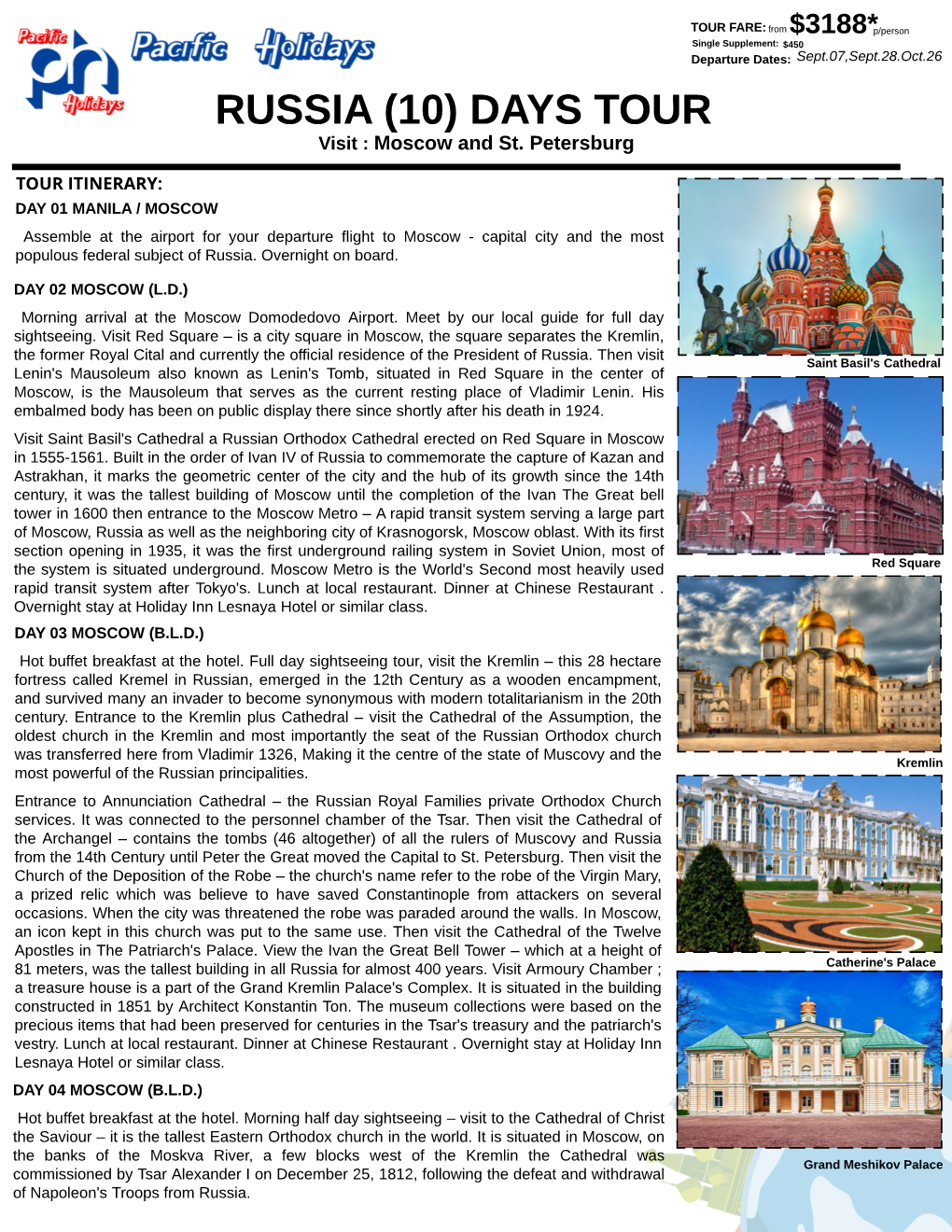 RUSSIA (10) DAYS TOUR Visit : Moscow and St
