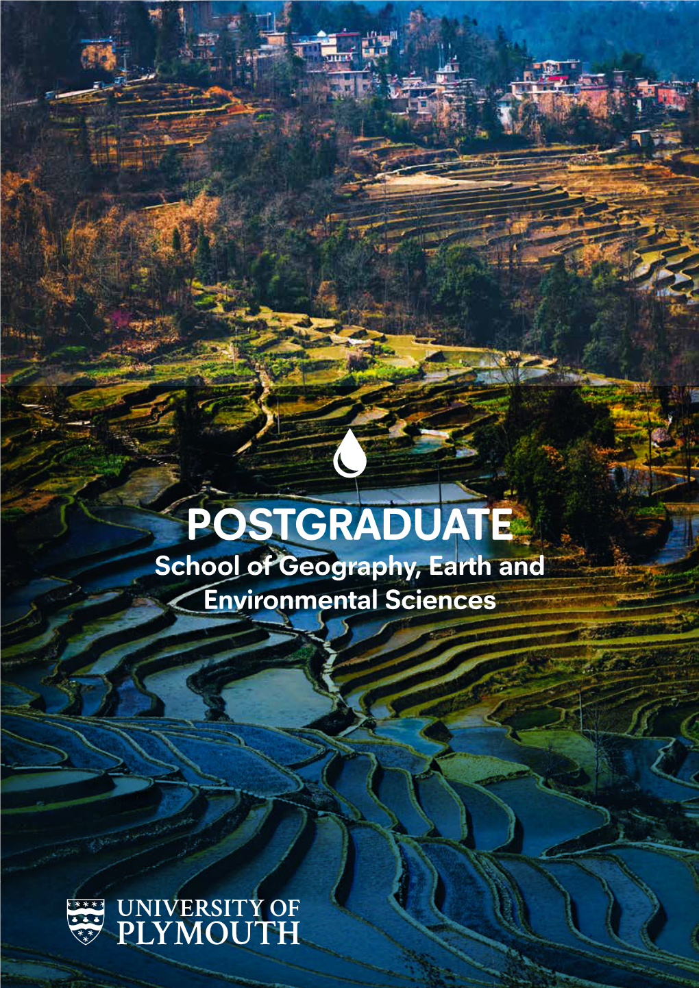 POSTGRADUATE School of Geography, Earth and Environmental Sciences WELCOME to the CONTENTS SCHOOL of GEOGRAPHY, EARTH and ENVIRONMENTAL SCIENCE