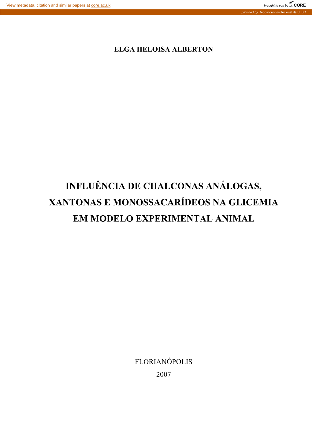 Influência De Chalconas Análogas, Xantonas E Monossacarídeos Na Glicemia Em Modelo Experimental Animal