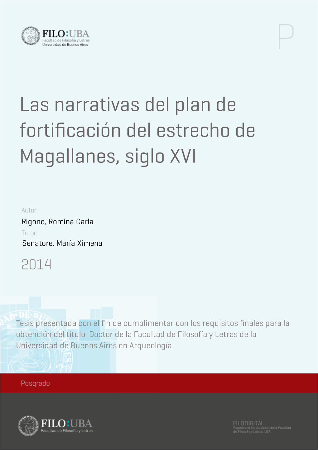 Las Narrativas Del Plan De Fortificación Del Estrecho De Magallanes, Siglo Xvi